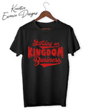 Standing on Kingdom Business Tee